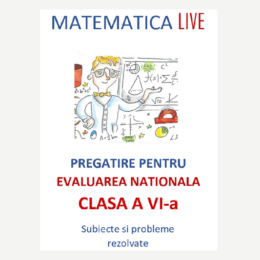 P0210  Matematică Live – Pregătire Evaluare Națională pentru clasa a VI-a