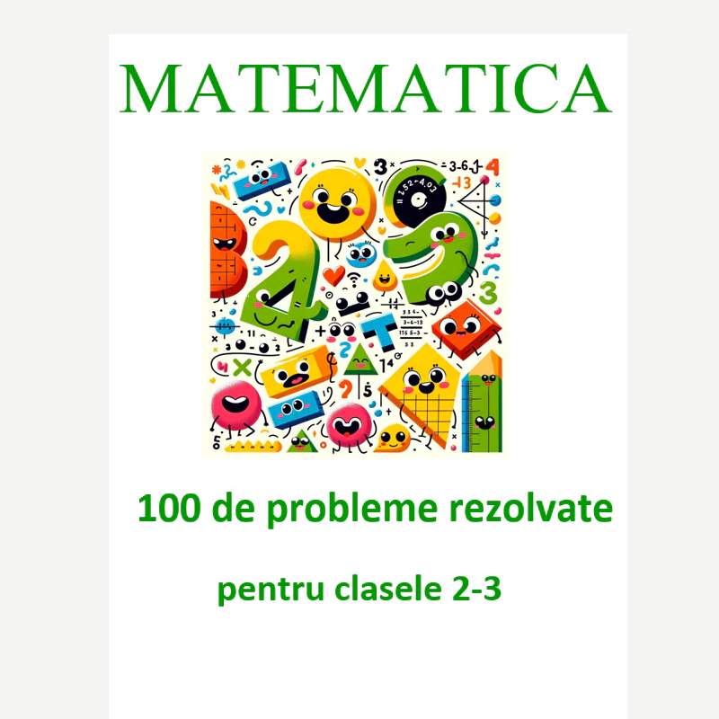 P0120  100 de probleme rezolvate pentru clasele 2–3