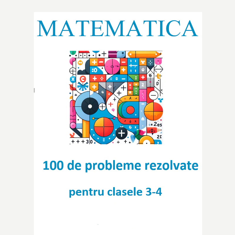 P0130  100 de probleme rezolvate pentru clasele 3–4